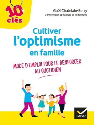 cover image of Cultiver l'optimisme de son enfant